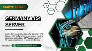 Best Germany VPS Server to Expand Your Online Presence