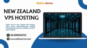 Supercharge Your Website with Onlive Server’s Customizable New Zealand VPS Plans