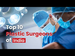 10 Factors to Consider When Choosing the Best Plastic Surgeon in India
