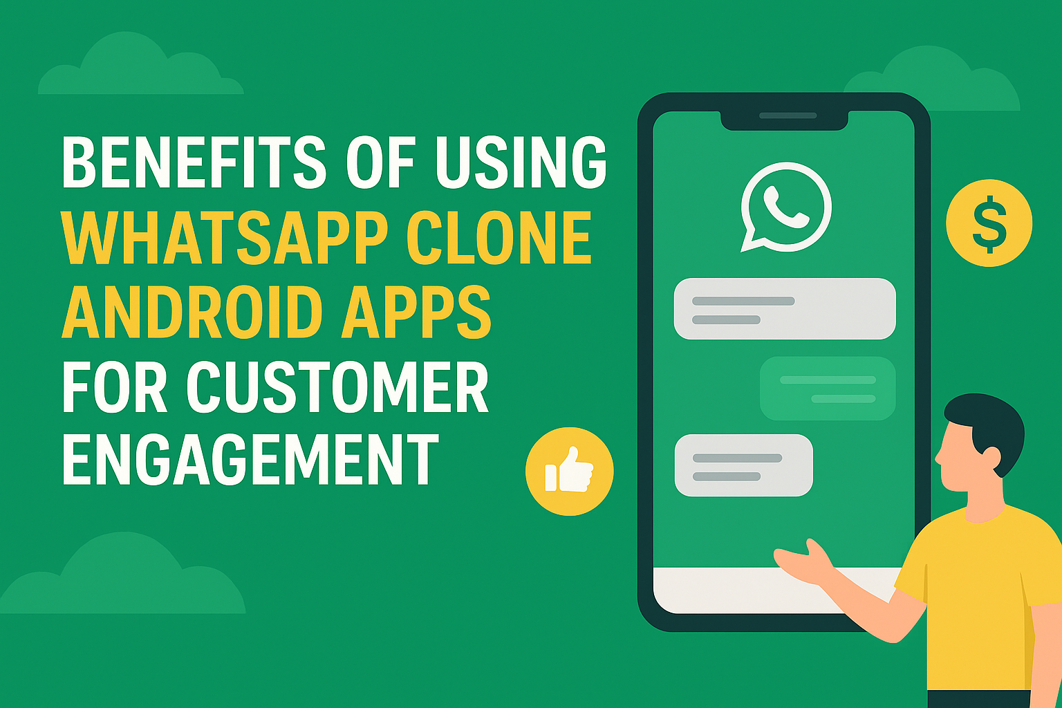 Benefits of WhatsApp Clone Apps