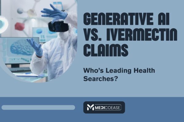 Generative AI vs. Ivermectin Claims: Who’s Leading Health Searches?