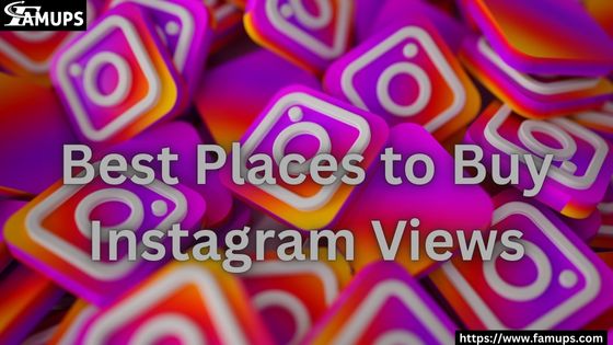 Best Places to Buy Instagram Views