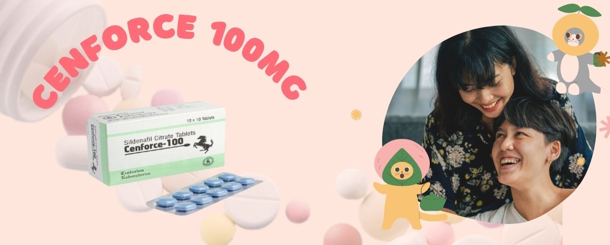 Cenforce 100mg tablet improves male sexual health