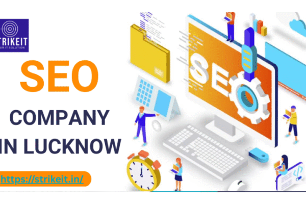 Looking for an SEO Company in Lucknow? StrikeIT Delivers Results SEO Company